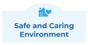 Safe and caring environment